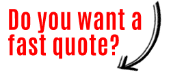 Do you want a fast quote?