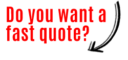 Do you want a fast quote?