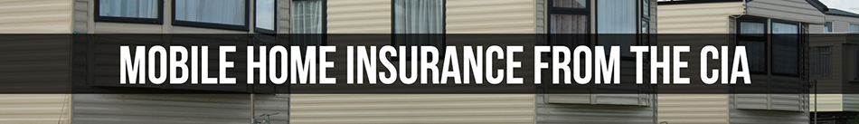 Mobile Home Insurance from the CIA