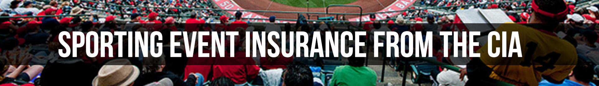 Insurance for Sporting Events from the CIA